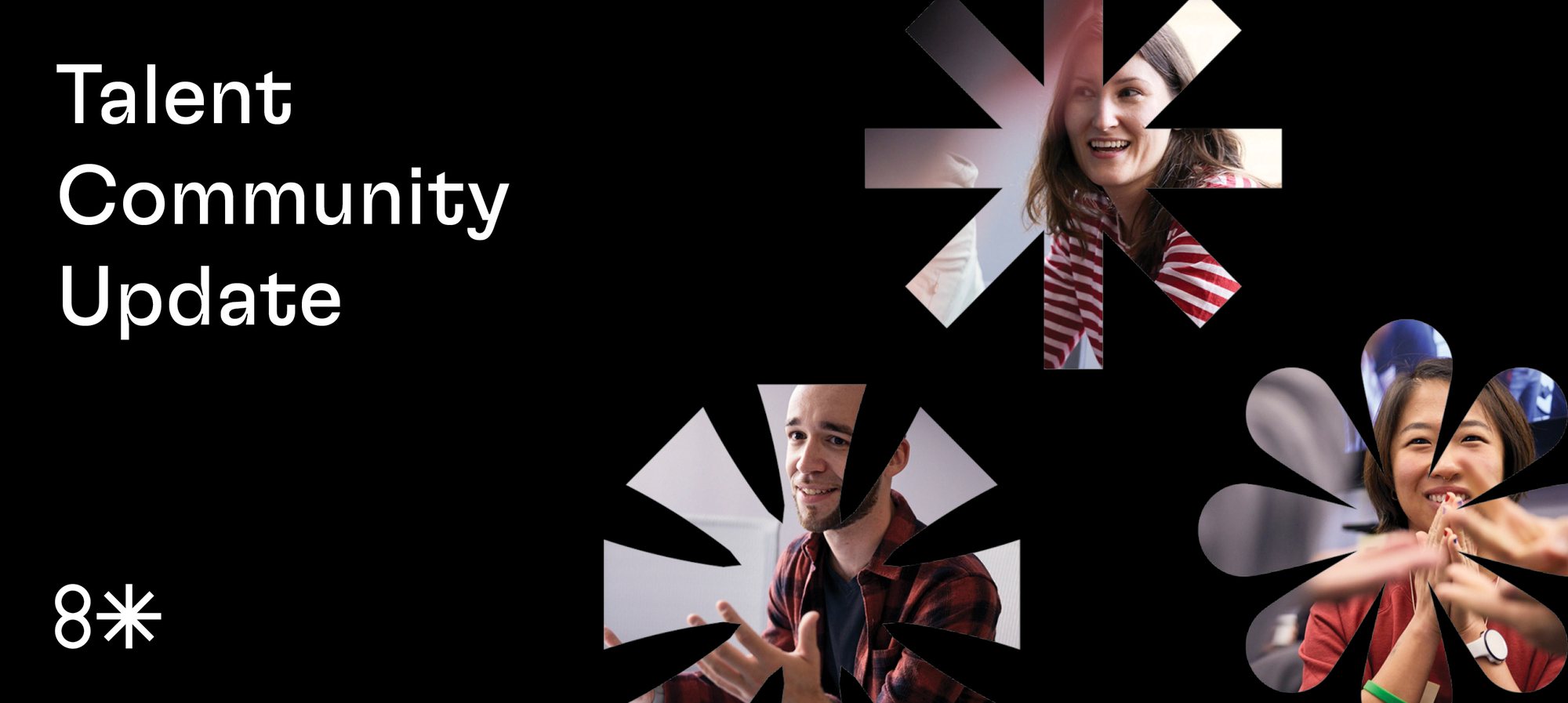 8th Light Talent Community email banner: people seen through spark shapes